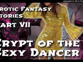 Attractive fantazija zgodbe 7: crypt od na sedusive plesalka